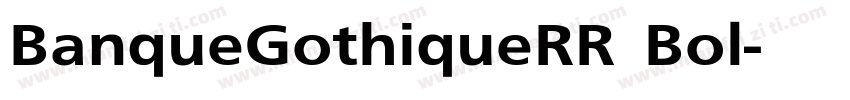 BanqueGothiqueRR Bol字体转换